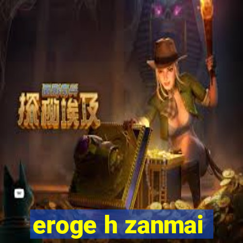 eroge h zanmai